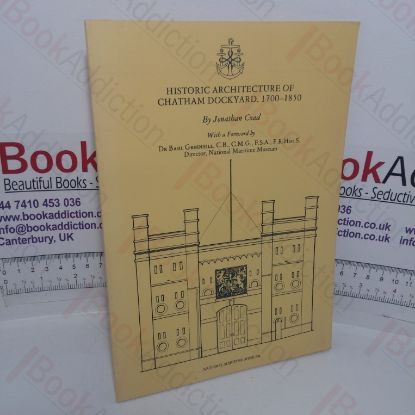 Picture of Historic Architecture of Chatham Dockyard, 1700-1850