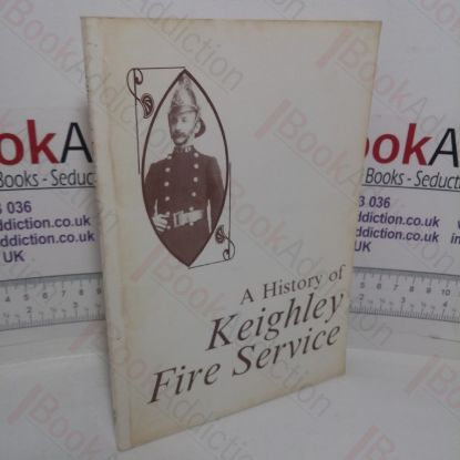 Picture of A History of Keighley Fire Service
