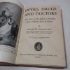 Picture of Devils, Drugs, and Doctors: The Story of the Science of Healing from Medicine-man to Doctor