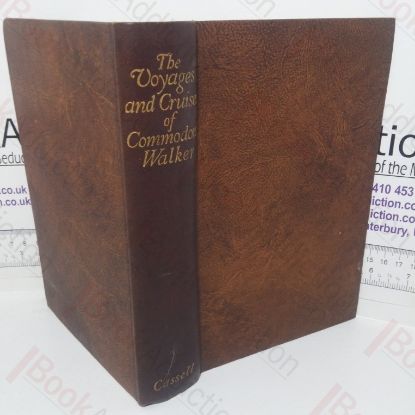 Picture of The Voyages and Cruises of Commodore Walker (The Seafarers' Library series)