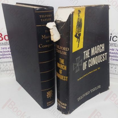 Picture of The March of Conquest: The German Victories in Western Europe, 1940