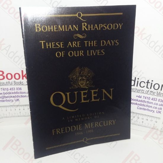 Picture of Bohemian Rhapsody / These Are The Days Of Our Lives - Queen: A Limited Edition in Memory Of Freddie Mercury