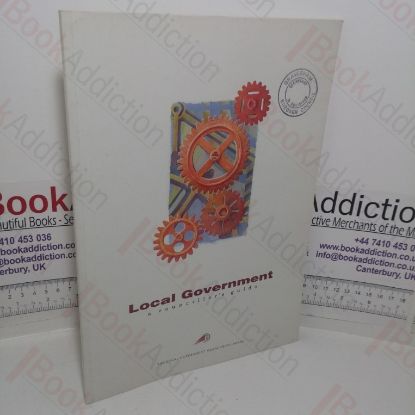 Picture of Local Government: A Councillor's Guide