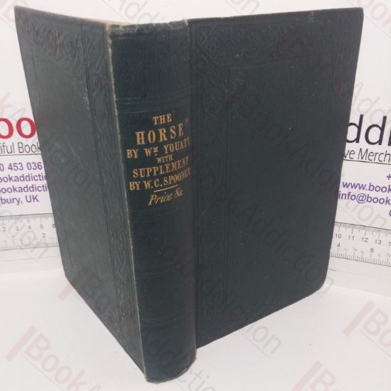Picture of The Horse, its Breeds, Management and Diseases, With at Treatise on Draught, With an Appendix