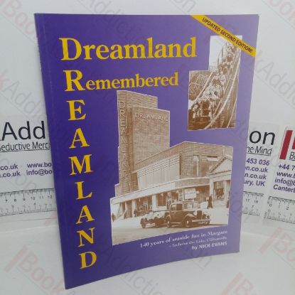 Picture of Dreamland Remembered: 140 Years of Seaside Fun in Margate (Signed)