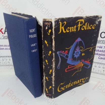 Picture of The Kent Police Centenary: Recollections of a Hundred Years