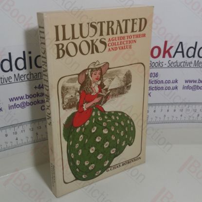 Picture of Illustrated Books: A Guide to their Collection and Value