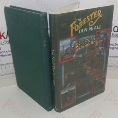 Picture of The Forester: The Story of James Lymburn Shaw Forester of Killearn, Tintern and Gwydyr