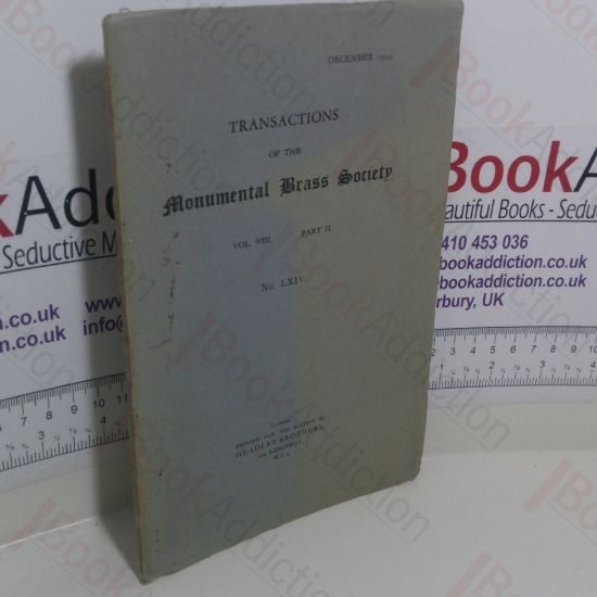 Picture of Transactions of the Monumental Brass Society (Vol VIII, Part II, No. LXIV, December 1944)