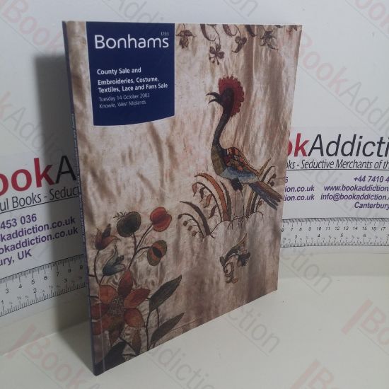 Picture of County Sale and Embroideries, Costume, Textiles, Lace and Fans Sale (Bonham's Auction Catalogue, Knowle, UK, 14 October 2003)