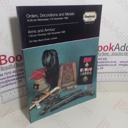 Picture of Orders, Decorations And Medals : Arms and Armour (Glendining Auction Catalogue, London, 11-12 November 1998)