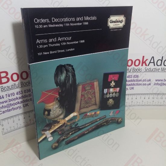 Picture of Orders, Decorations And Medals : Arms and Armour (Glendining Auction Catalogue, London, 11-12 November 1998)