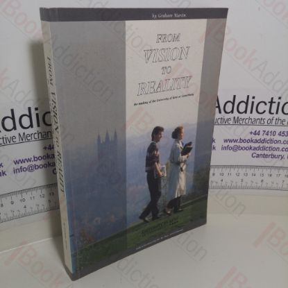 Picture of From Vision to Reality: Making of the University of Kent at Canterbury