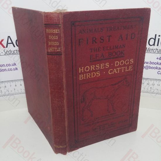 Picture of Animals Treatment First Aid - The Elliman EFA Book - Horses, Dogs, Birds and Cattle (Accidents and Ailments, First Aid)