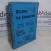 Picture of Recipes for Relaxation, To Feed Your Body and Soothe Your Soul