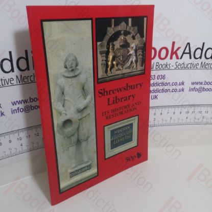 Picture of Shrewsbury Library: Its History and Restoration