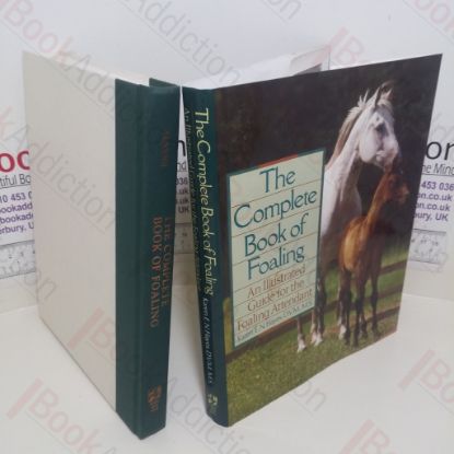 Picture of The Complete Book of Foaling: An Illustrated Guide for the Foaling Attendant
