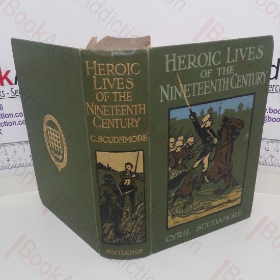 Picture of Heroic Lives of the Nineteenth Century