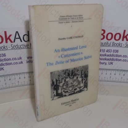 Picture of An Illustrated Love 'Canzoniere' / The Delie of Maurice Sceve (Centre d'Etudes Franco-Italien)