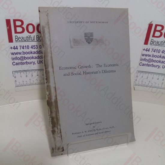 Picture of Economic Growth: The Economic and Social Historian's Dilemma