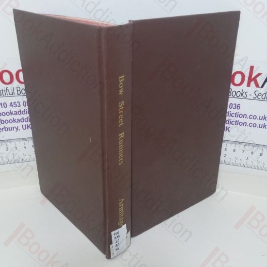 Picture of The History of the Bow Street Runners, 1729-1829