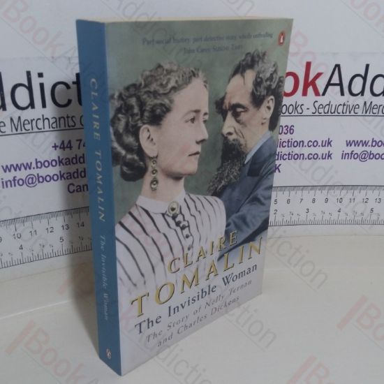 Picture of The Invisible Woman:  The Story of Nelly Ternan and Charles Dickens