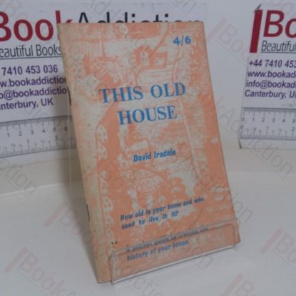 Picture of This Old House: How Old is Your Home and Who Used to Live In It?