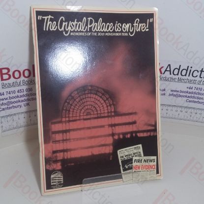 Picture of Crystal Palace is on Fire! Memories of the 30th November, 1936