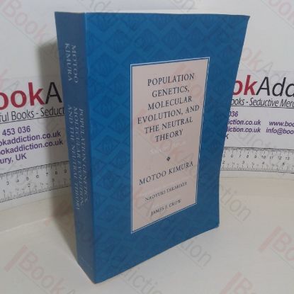 Picture of Population Genetics, Molecular Evolution, and the Neutral Theory - Selected Papers