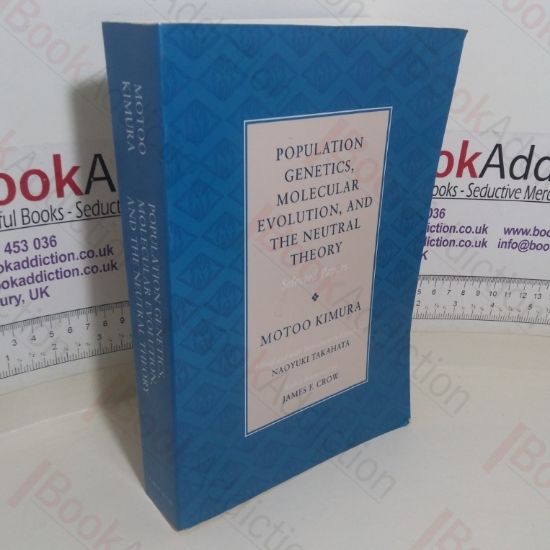 Picture of Population Genetics, Molecular Evolution, and the Neutral Theory - Selected Papers