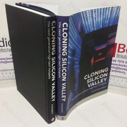 Picture of Cloning Silicon Valley: The Next Generation High-tech Hotspots