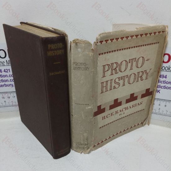 Picture of Protohistory: An Explicative Account of the Development of Human Thought from Palaeolithic Times to the Persian Monarchy
