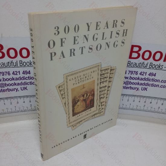 Picture of 300 Years of English Partsongs: Glees, Rounds, Catches, Partsongs, 1600-1900
