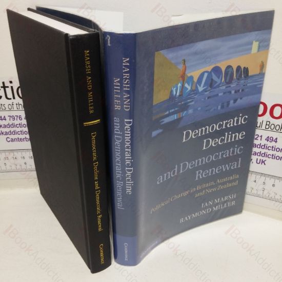 Picture of Democratic Decline and Democratic Renewal: Political Change in Britain, Australia and New Zealand
