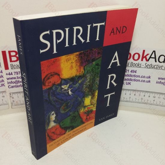 Picture of Spirit and Art: Pictures of the Transformation of Conciousness