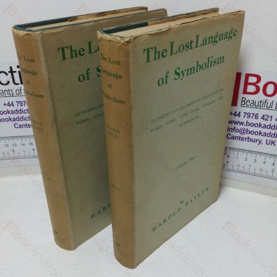 Picture of The Lost Language of Symbolism: An Inquiry into the Origin of Certain Letters, Words, Names, Fairy-tales, Folklore and Mythologies (Volumes I and II)
