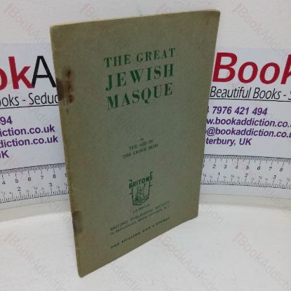 Picture of The Great Jewish Masque, Or the Ass in the Lion's Skin