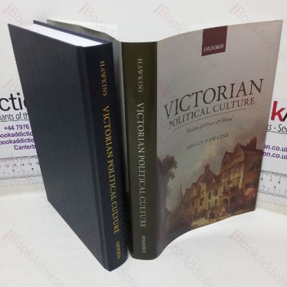 Picture of Victorian Political Culture: Habits of Hearts and Minds
