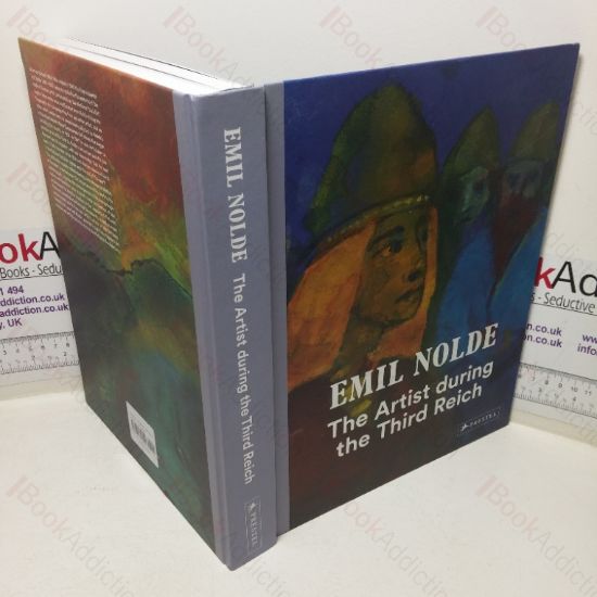 Picture of Emil Nolde: The Artist During the Third Reich