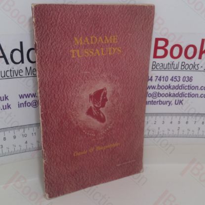 Picture of Madame Tussauds Exhibition: Guide and Biographies