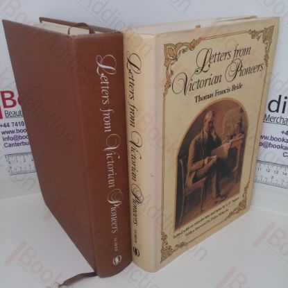Picture of Letters from Victorian Pioneers: A Series of Papers on the Early Occupation of the Colony, the Aborigines, etc.