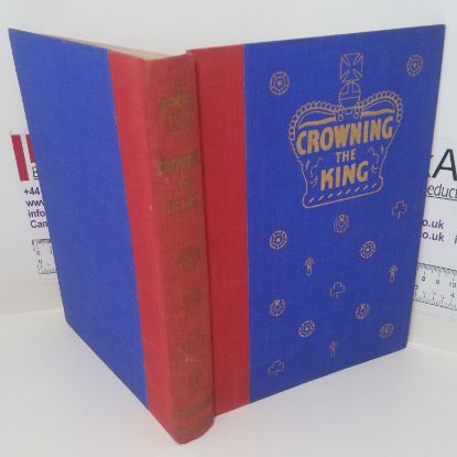 Picture of Crowning the King: The History, Symbolism and Meaning of the Coronation Ceremony