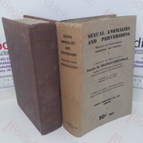 Picture of Sexual Anomalies and Perversions: Physical and Psychological Development and Treatment, a Textbook for Students, Psychologists, Criminologists, Probation Officers, Judges and Educationalists