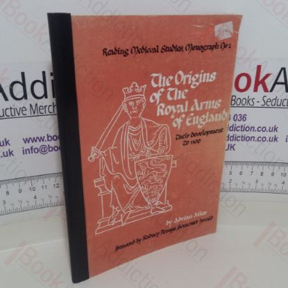 Picture of Origins of the Royal Arms of England, Their Development to 1199 (Reading Medieval Studies, Monograph No.2)