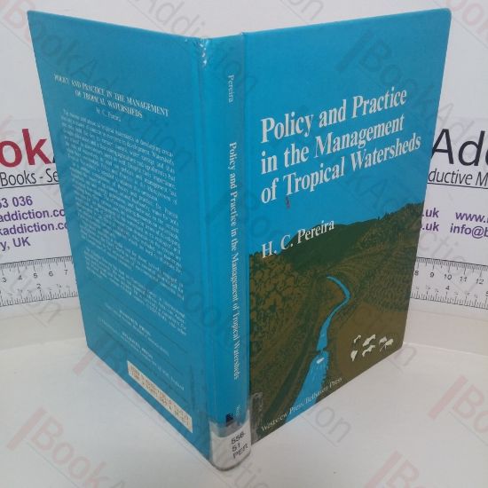 Picture of Policy and Practice in the Management of Tropical Watersheds