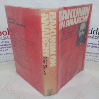 Picture of Bakunin on Anarchy: Selected Works by the Activist-Founder of World Anarchism