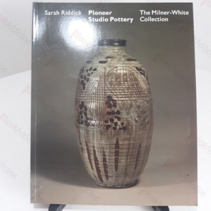 Picture of Pioneer Studio Pottery : The Milner-White Collection
