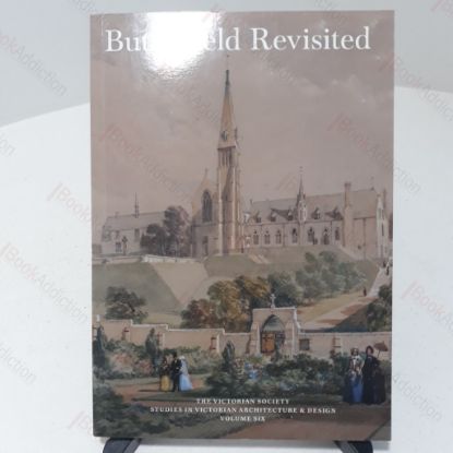 Picture of Butterfield Revisited : Studies in Victorian Architecture and Design, Volume 6