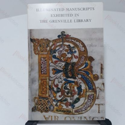 Picture of Illuminated Manuscripts Exhibited in the Grenville Library