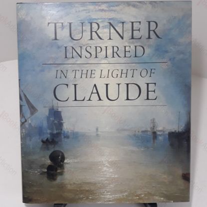 Picture of Turner Inspired : In the Light of Claude
